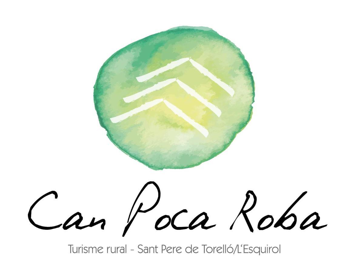 Can Poca Roba San Pedro de Torelló 外观 照片